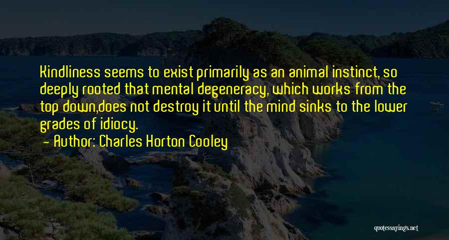 Mind Works Quotes By Charles Horton Cooley Mind Works Quotes By Charles Horton Cooley