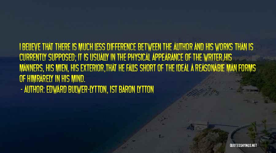 Mind Works Quotes By Edward Bulwer-Lytton, 1st Baron Lytton