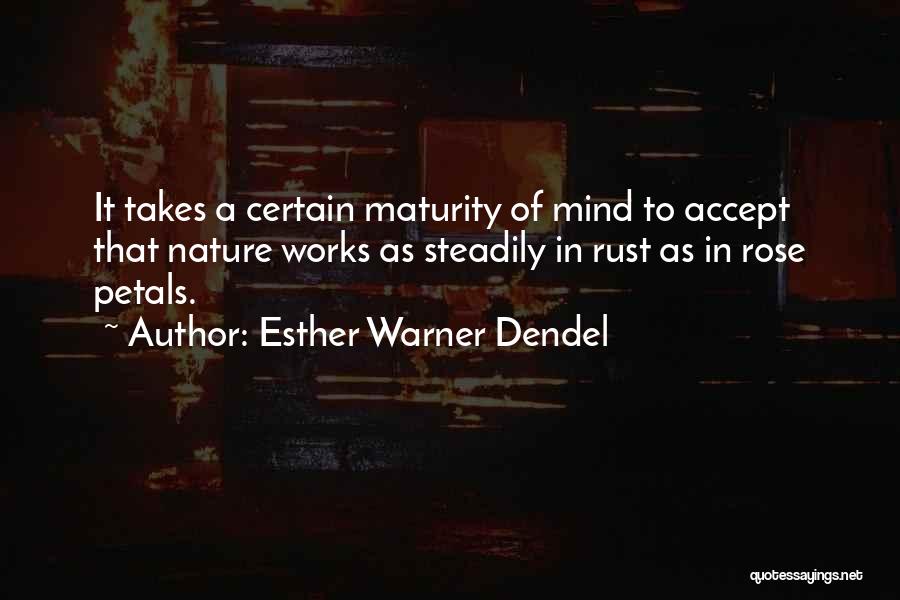 Mind Works Quotes By Esther Warner Dendel