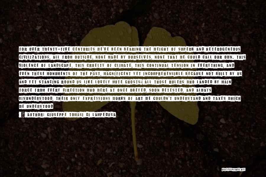 Mind Works Quotes By Giuseppe Tomasi Di Lampedusa Mind Works Quotes By Giuseppe Tomasi Di Lampedusa