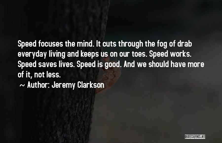 Mind Works Quotes By Jeremy Clarkson