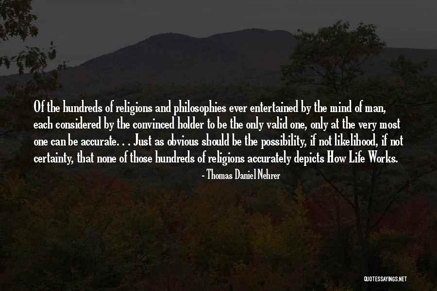 Mind Works Quotes By Thomas Daniel Nehrer