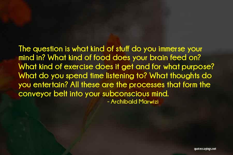 Mind Your Attitude Quotes By Archibald Marwizi Mind Your Attitude Quotes By Archibald Marwizi