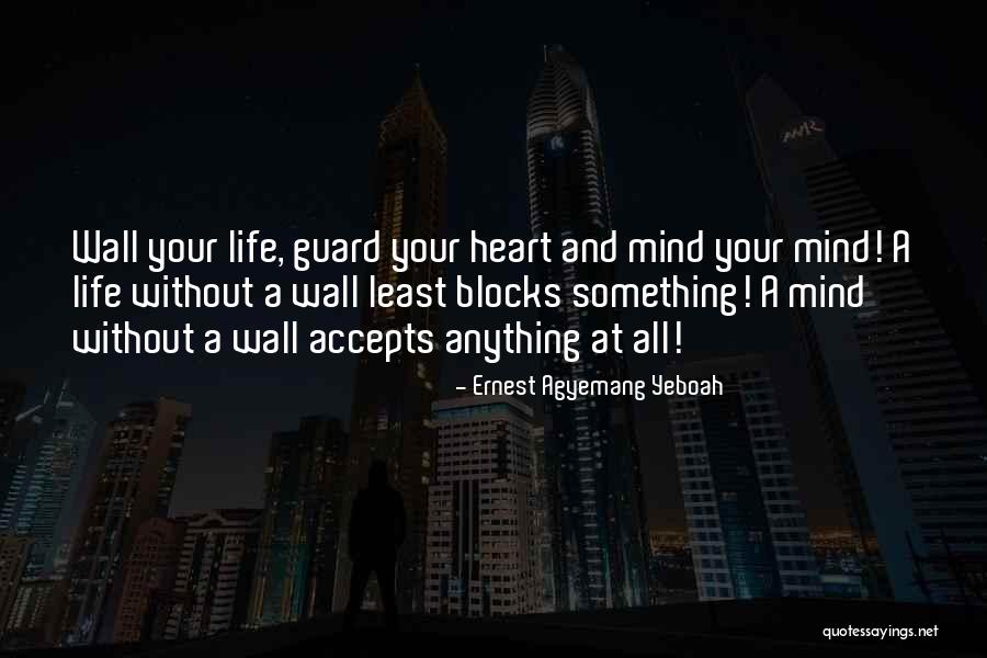 Mind Your Attitude Quotes By Ernest Agyemang Yeboah Mind Your Attitude Quotes By Ernest Agyemang Yeboah