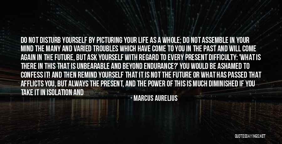 Mind Your Attitude Quotes By Marcus Aurelius Mind Your Attitude Quotes By Marcus Aurelius