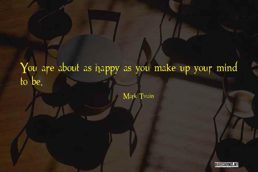 Mind Your Attitude Quotes By Mark Twain Mind Your Attitude Quotes By Mark Twain