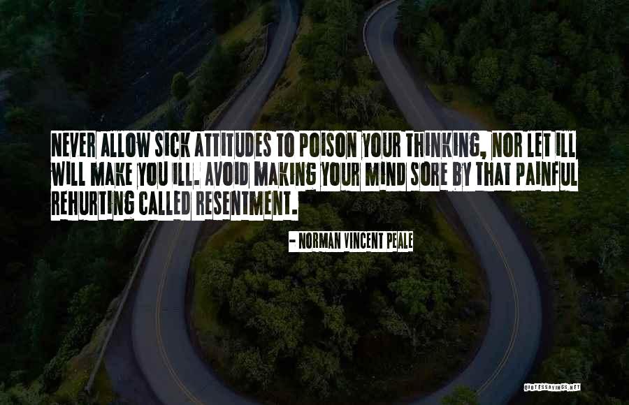 Mind Your Attitude Quotes By Norman Vincent Peale Mind Your Attitude Quotes By Norman Vincent Peale