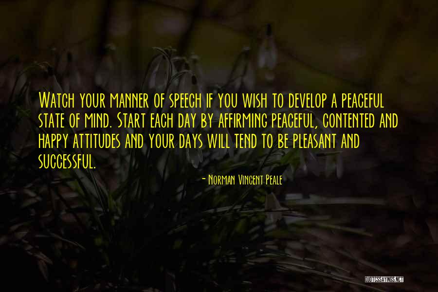Mind Your Attitude Quotes By Norman Vincent Peale Mind Your Attitude Quotes By Norman Vincent Peale