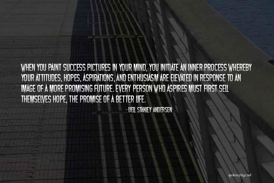 Mind Your Attitude Quotes By Uell Stanley Andersen Mind Your Attitude Quotes By Uell Stanley Andersen