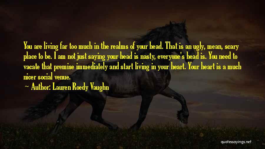 Mind Your Head Quotes By Lauren Roedy Vaughn