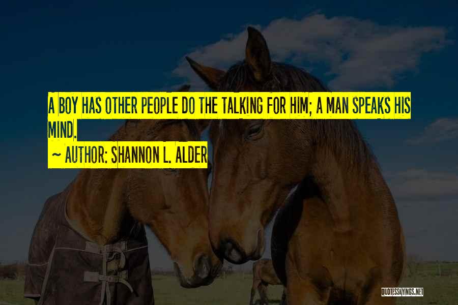 Mind Your Manners Quotes By Shannon L. Alder