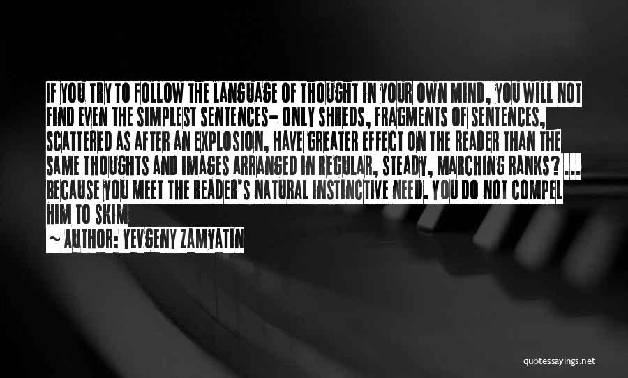 Mind Your Own Language Quotes By Yevgeny Zamyatin