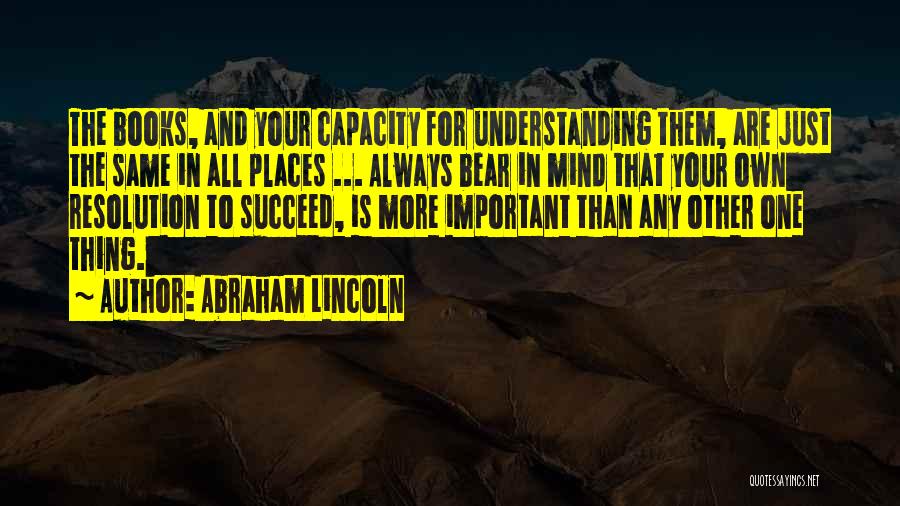 Mind Your Own Quotes By Abraham Lincoln