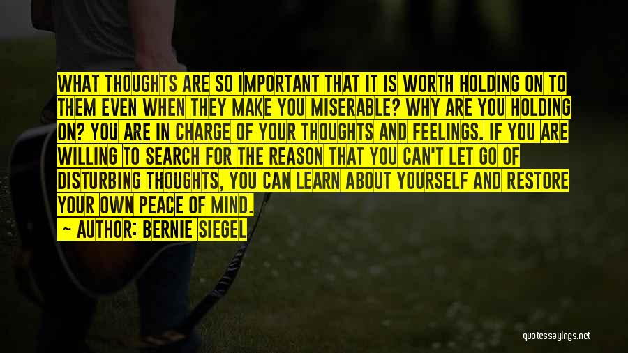 Mind Your Own Quotes By Bernie Siegel