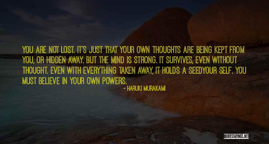 Mind Your Own Self Quotes By Haruki Murakami