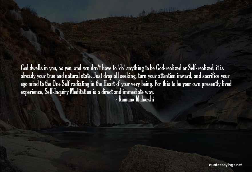 Mind Your Own Self Quotes By Ramana Maharshi