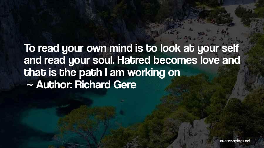Mind Your Own Self Quotes By Richard Gere