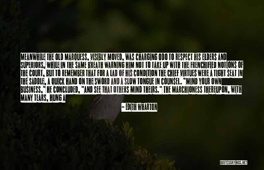 Mind Your Tongue Quotes By Edith Wharton