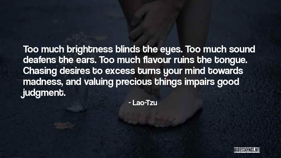 Mind Your Tongue Quotes By Lao-Tzu