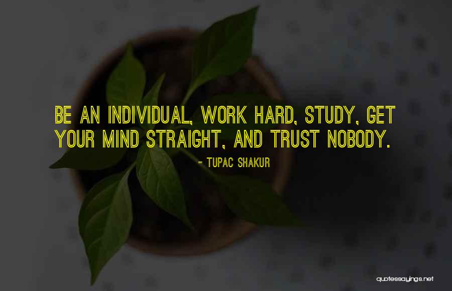 Mind Your Work Quotes By Tupac Shakur Mind Your Work Quotes By Tupac Shakur
