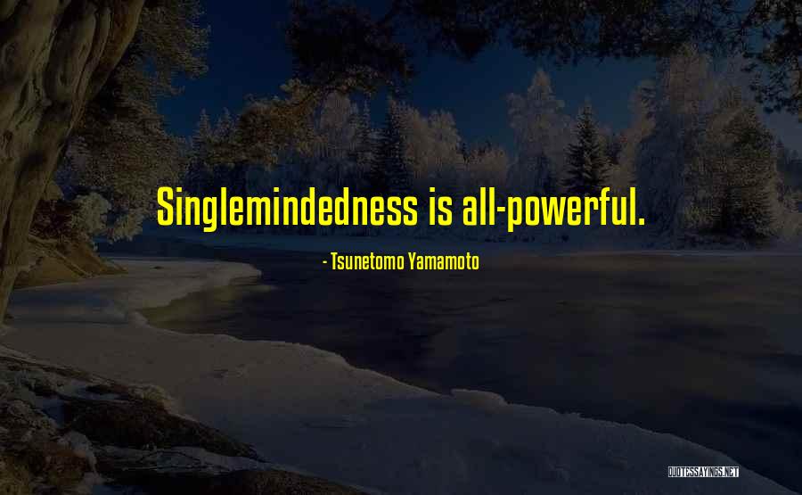 Mindblown Quotes By Tsunetomo Yamamoto Mindblown Quotes By Tsunetomo Yamamoto