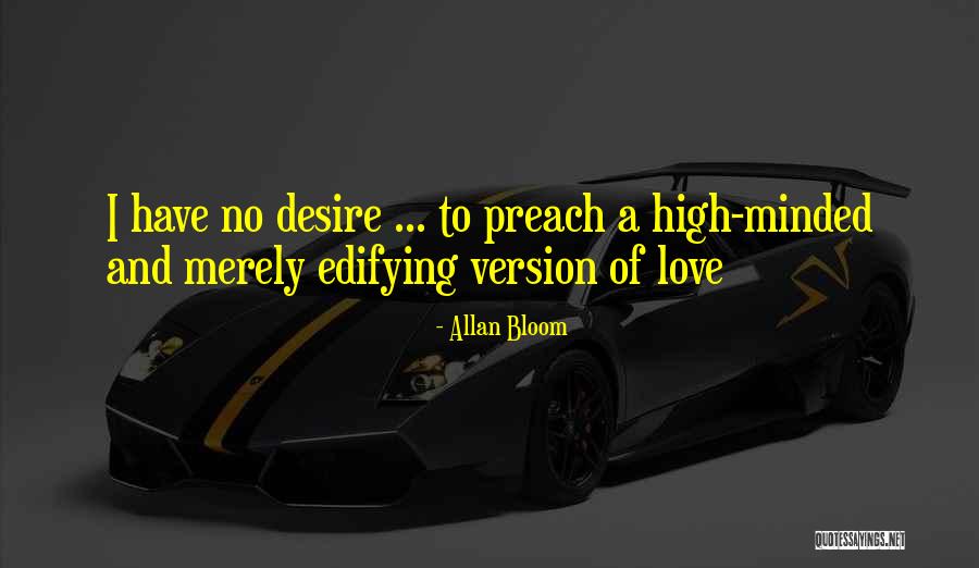 Minded Quotes By Allan Bloom Minded Quotes By Allan Bloom