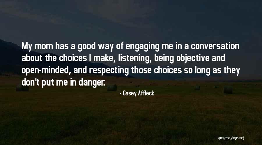 Minded Quotes By Casey Affleck Minded Quotes By Casey Affleck