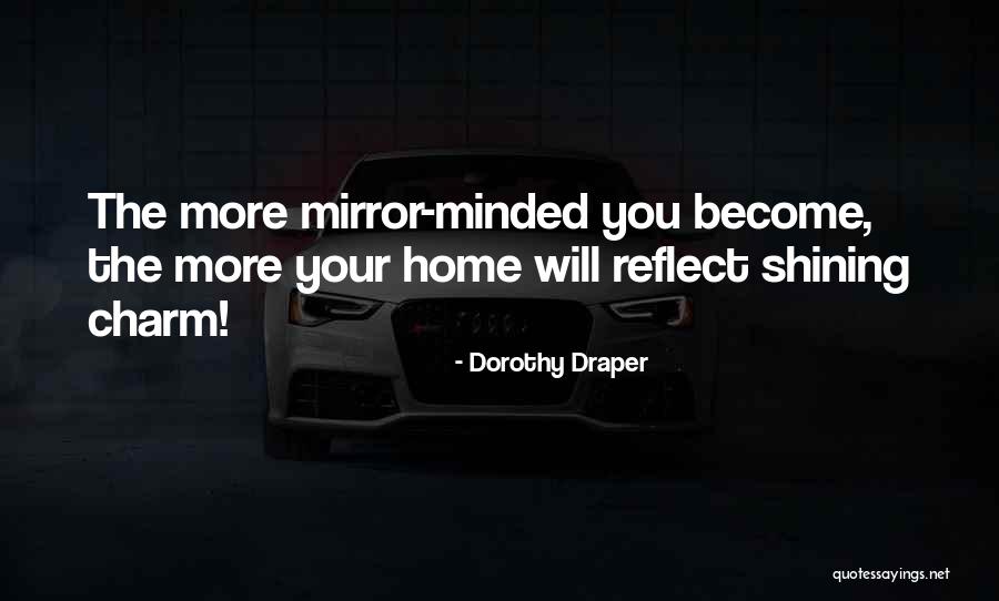 Minded Quotes By Dorothy Draper Minded Quotes By Dorothy Draper