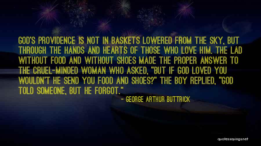 Minded Quotes By George Arthur Buttrick Minded Quotes By George Arthur Buttrick