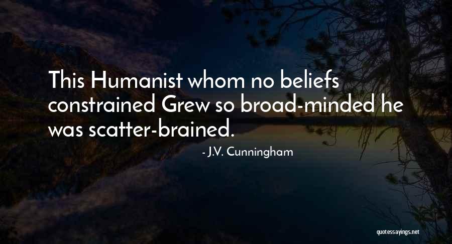 Minded Quotes By J.V. Cunningham Minded Quotes By J.V. Cunningham