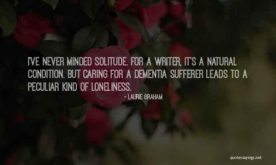 Minded Quotes By Laurie Graham Minded Quotes By Laurie Graham