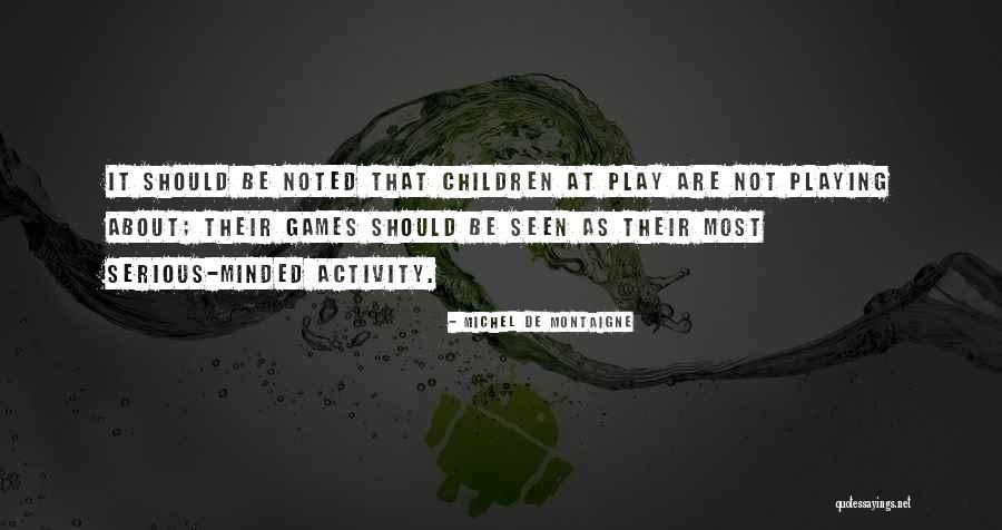 Minded Quotes By Michel De Montaigne Minded Quotes By Michel De Montaigne