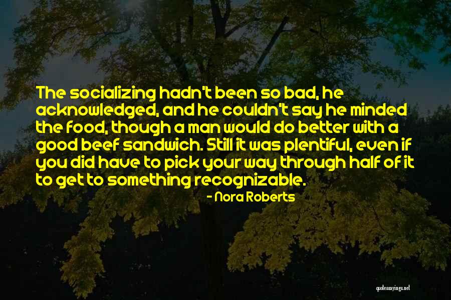 Minded Quotes By Nora Roberts Minded Quotes By Nora Roberts