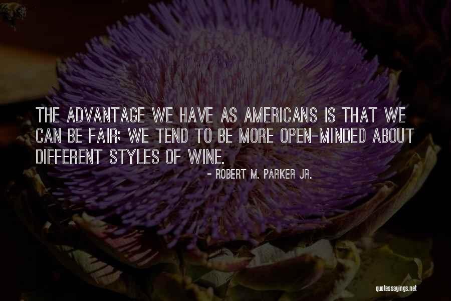 Minded Quotes By Robert M. Parker Jr. Minded Quotes By Robert M. Parker Jr.