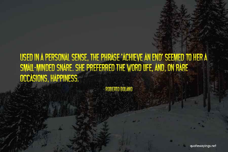 Minded Quotes By Roberto Bolano Minded Quotes By Roberto Bolano