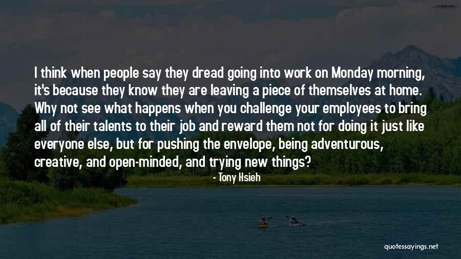 Minded Quotes By Tony Hsieh Minded Quotes By Tony Hsieh