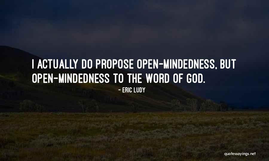 Mindedness Quotes By Eric Ludy