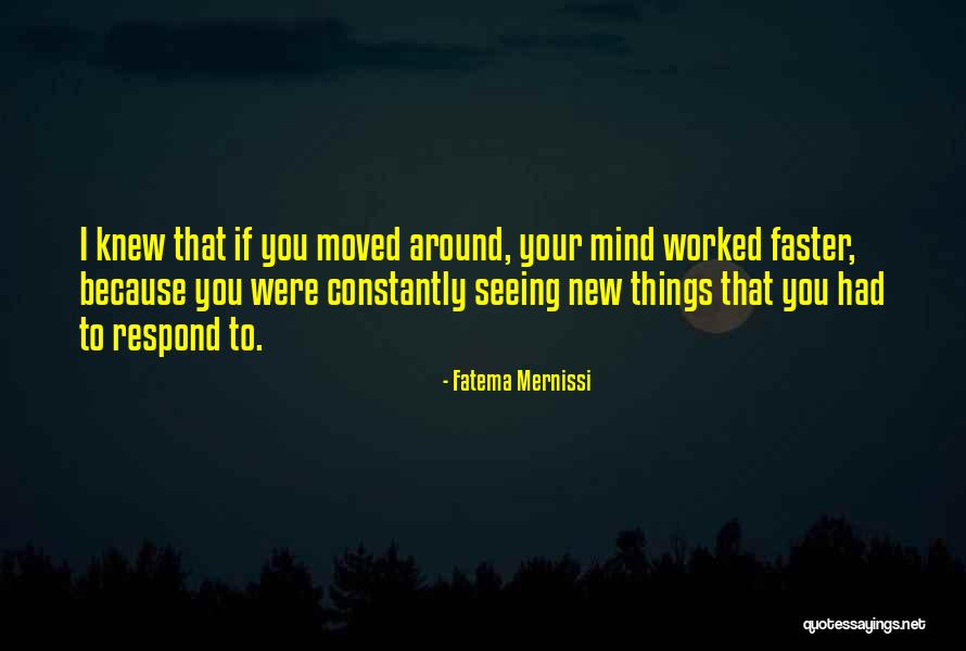 Mindedness Quotes By Fatema Mernissi