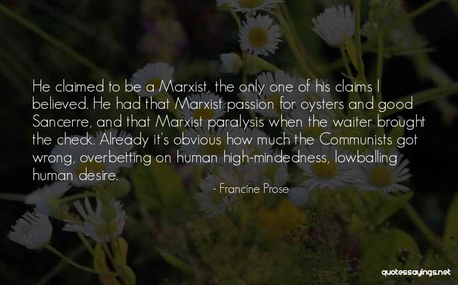 Mindedness Quotes By Francine Prose