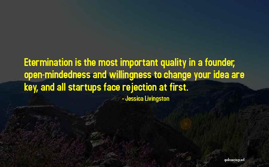 Mindedness Quotes By Jessica Livingston