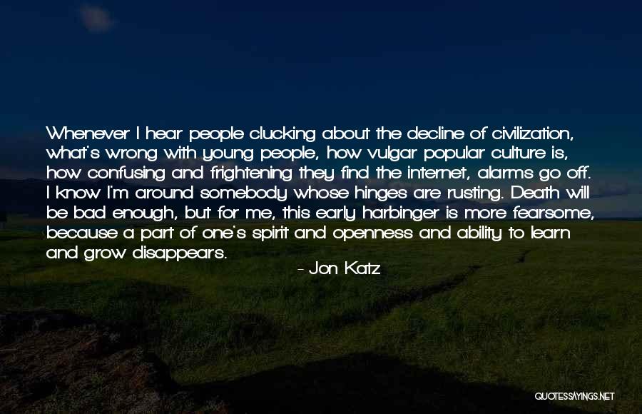 Mindedness Quotes By Jon Katz