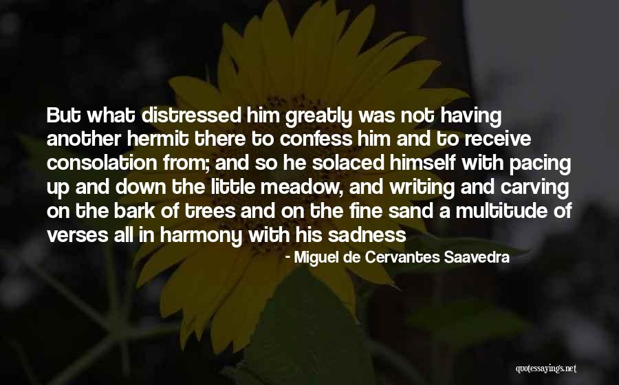 Mindell Coma Quotes By Miguel De Cervantes Saavedra Mindell Coma Quotes By Miguel De Cervantes Saavedra