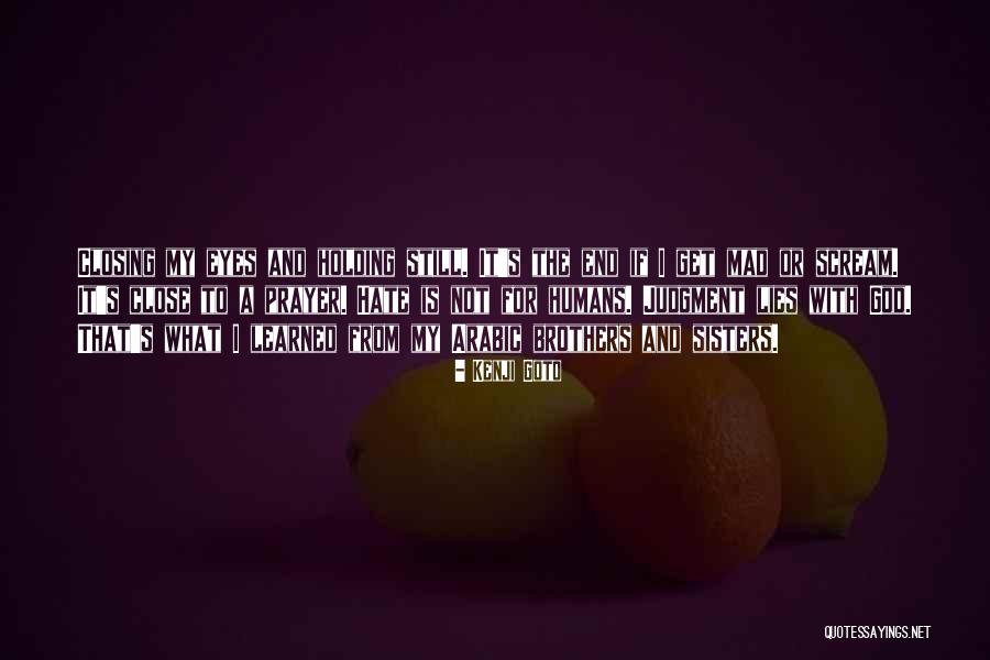 Mindenki Teljes Quotes By Kenji Goto Mindenki Teljes Quotes By Kenji Goto