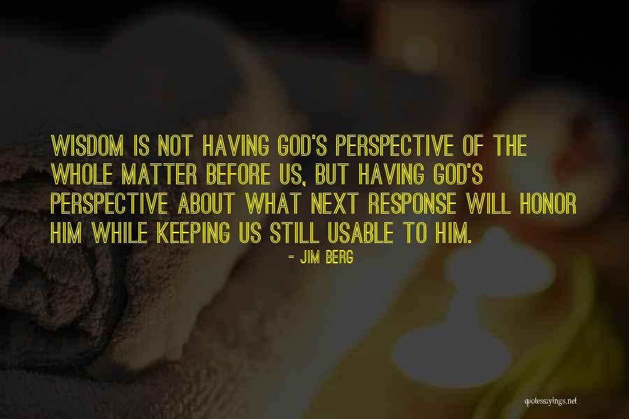 Mindenkinek K T Quotes By Jim Berg Mindenkinek K T Quotes By Jim Berg