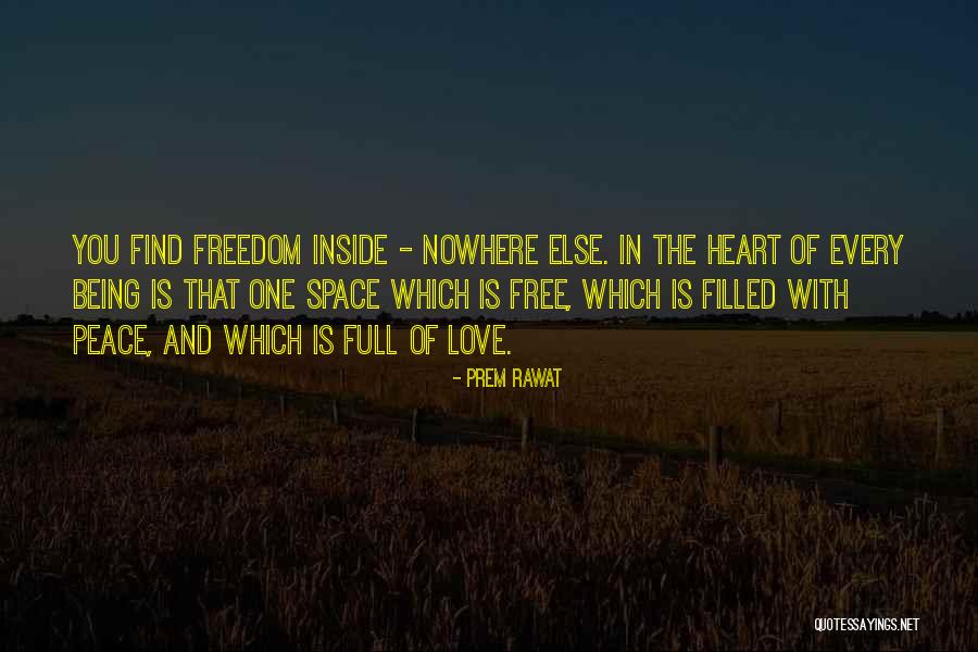Mindenkinek Nagyon Quotes By Prem Rawat Mindenkinek Nagyon Quotes By Prem Rawat
