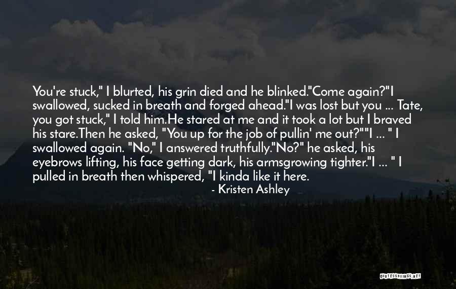 Mindera Quotes By Kristen Ashley Mindera Quotes By Kristen Ashley