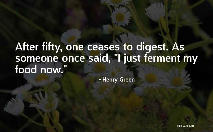 Minderheiten Quotes By Henry Green Minderheiten Quotes By Henry Green