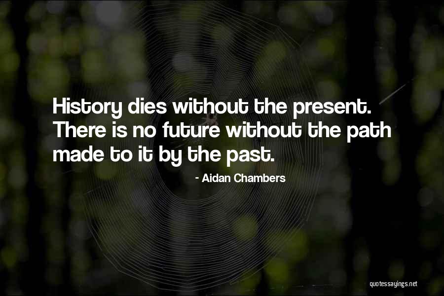 Minderhoud Juwelier Quotes By Aidan Chambers Minderhoud Juwelier Quotes By Aidan Chambers