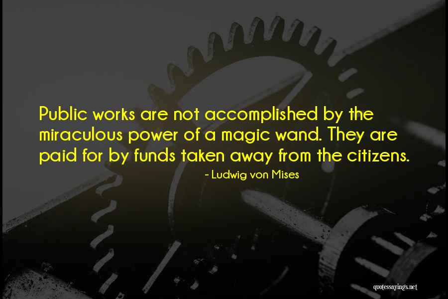 Minders Of Make Believe Quotes By Ludwig Von Mises Minders Of Make Believe Quotes By Ludwig Von Mises