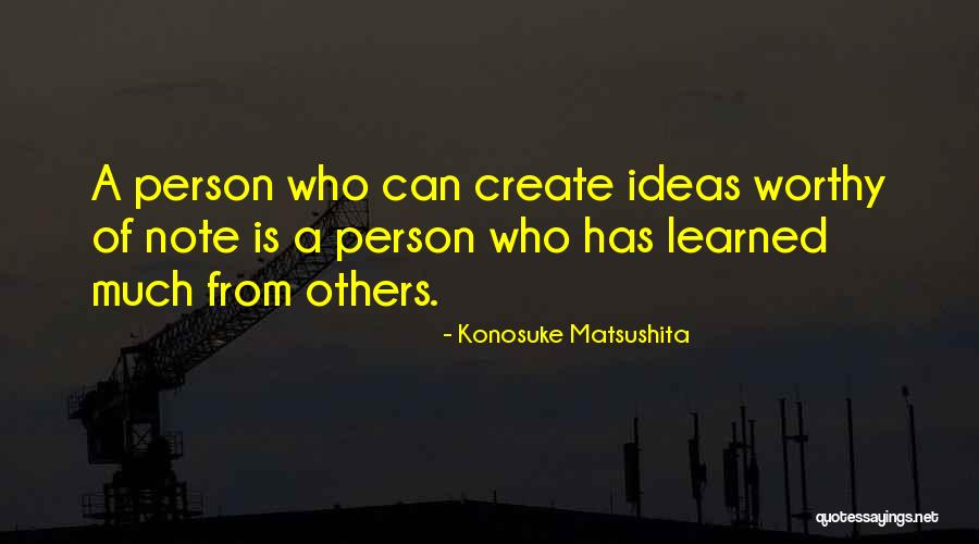 Mindert Hogancamp Quotes By Konosuke Matsushita Mindert Hogancamp Quotes By Konosuke Matsushita
